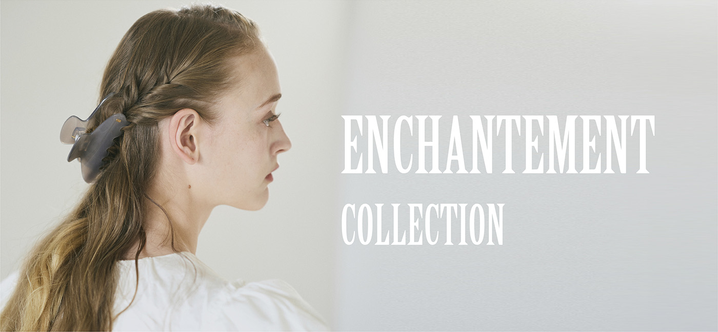 ENCHANTEMENT COLLECTION