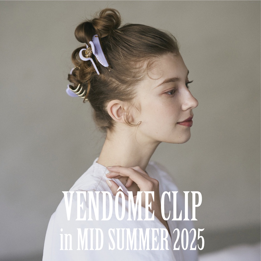 VENDÔME_CLIP_IN_MID_SUMMER_2025